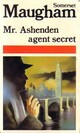  Achetez le livre d'occasion Mr Ashenden, agent secret de Somerset Maugham sur Livrenpoche.com 