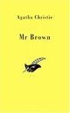  Achetez le livre d'occasion Mr Brown de Agatha Christie sur Livrenpoche.com 