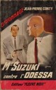  Achetez le livre d'occasion Mr Suzuki contre l'Odessa de Jean-Pierre Conty sur Livrenpoche.com 