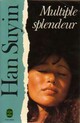  Achetez le livre d'occasion Multiple splendeur de Han Suyin sur Livrenpoche.com 