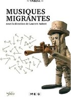  Achetez le livre d'occasion Musiques migrantes sur Livrenpoche.com 