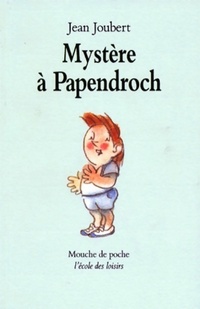  Achetez le livre d'occasion Mystère à Papendroch de Jean Joubert sur Livrenpoche.com 
