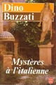  Achetez le livre d'occasion Mystères à l'italienne de Dino Buzzati sur Livrenpoche.com 