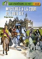 Achetez le livre d'occasion Mystères à la cour de Louis XIV sur Livrenpoche.com 