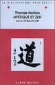  Achetez le livre d'occasion Mystique et zen / Journal d'Asie de Thomas Merton sur Livrenpoche.com 