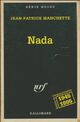  Achetez le livre d'occasion Nada de Jean-Patrick Manchette sur Livrenpoche.com 