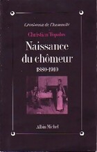 Achetez le livre d'occasion Naissance du chômeur (1880-1910) sur Livrenpoche.com 