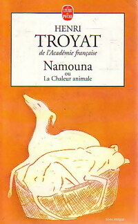  Achetez le livre d'occasion Namouna ou la chaleur animale de Henri Troyat sur Livrenpoche.com 