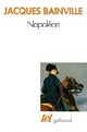  Achetez le livre d'occasion Napoléon de Jacques Bainville sur Livrenpoche.com 