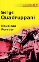  Achetez le livre d'occasion Nausicaa forever de Serge Quadruppani sur Livrenpoche.com 