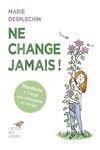  Achetez le livre d'occasion Ne change jamais ! sur Livrenpoche.com 