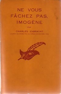 https://www.bibliopoche.com/thumb/Ne_vous_fachez_pas_Imogene_de_Charles_Exbrayat/200/0011666-3.jpg