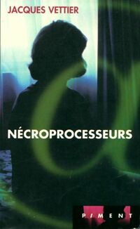  Achetez le livre d'occasion Nécroprocesseurs de Jacques Vettier sur Livrenpoche.com 