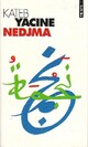  Achetez le livre d'occasion Nedjma de Kateb Yacine sur Livrenpoche.com 