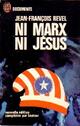  Achetez le livre d'occasion Ni Marx ni Jésus de Jean-François Revel sur Livrenpoche.com 