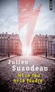  Achetez le livre d'occasion Ni le feu ni la foudre de Julien Suaudeau sur Livrenpoche.com 