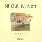  Achetez le livre d'occasion Ni oui, ni non sur Livrenpoche.com 