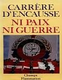  Achetez le livre d'occasion Ni paix ni guerre de Hélène Carrère d'Encausse sur Livrenpoche.com 