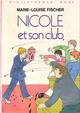  Achetez le livre d'occasion Nicole et son club de Marie-Louise Fischer sur Livrenpoche.com 