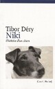  Achetez le livre d'occasion Niki, l'histoire d'un chien de Tibor Déry sur Livrenpoche.com 