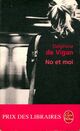  Achetez le livre d'occasion No et moi de Delphine De Vigan sur Livrenpoche.com 