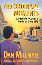  Achetez le livre d'occasion No ordinary moments. A peaceful warrior's guide to daily life sur Livrenpoche.com 
