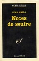  Achetez le livre d'occasion Noces de soufre de Jean Amila sur Livrenpoche.com 