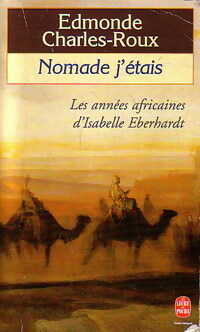  Achetez le livre d'occasion Nomade j'étais de Edmonde Charles-Roux sur Livrenpoche.com 