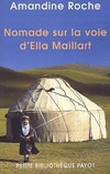  Achetez le livre d'occasion Nomade sur la voie d'Ella Maillart sur Livrenpoche.com 