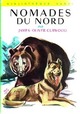  Achetez le livre d'occasion Nomades du nord de James Oliver Curwood sur Livrenpoche.com 