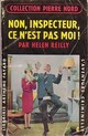  Achetez le livre d'occasion Non, inspecteur, ce n'est pas moi ! de Helen Reilly sur Livrenpoche.com 