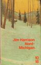  Achetez le livre d'occasion Nord-Michigan de Jim Harrison sur Livrenpoche.com 