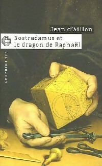  Achetez le livre d'occasion Nostradamus et le dragon de Raphaël de Jean D'Aillon sur Livrenpoche.com 
