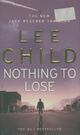  Achetez le livre d'occasion Nothing to lose de Lee Child sur Livrenpoche.com 
