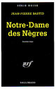  Achetez le livre d'occasion Notre-Dame des nègres de Jean-Pierre Bastid sur Livrenpoche.com 