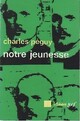  Achetez le livre d'occasion Notre jeunesse de Charles Péguy sur Livrenpoche.com 