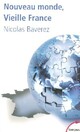  Achetez le livre d'occasion Nouveau monde, vieille France de Nicolas Baverez sur Livrenpoche.com 