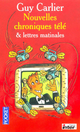  Achetez le livre d'occasion Nouvelles chroniques télé de Guy Carlier sur Livrenpoche.com 