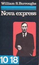  Achetez le livre d'occasion Nova express de William S. Burroughs sur Livrenpoche.com 
