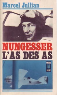  Achetez le livre d'occasion Nungesser, l'as des as de Marcel Jullian sur Livrenpoche.com 