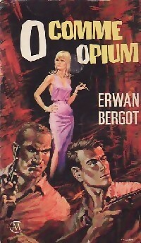  Achetez le livre d'occasion O comme Opium de Erwan Bergot sur Livrenpoche.com 