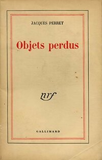  Achetez le livre d'occasion Objets perdus de Jacques Perret sur Livrenpoche.com 
