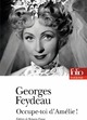  Achetez le livre d'occasion Occupe-toi d'Amélie ! de Georges Feydeau sur Livrenpoche.com 