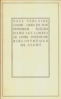  Achetez le livre d'occasion Odes en son honneur / Elégie / Dans les limbes / Chair / Le livre posthume / Poèmes divers de Paul Verlaine sur Livrenpoche.com 
