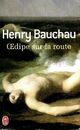  Achetez le livre d'occasion Oedipe sur la route de Henry Bauchau sur Livrenpoche.com 