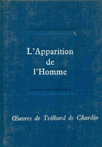  Achetez le livre d'occasion Oeuvres Tome II : L'apparition de l'homme de Pierre Teilhard de Chardin sur Livrenpoche.com 