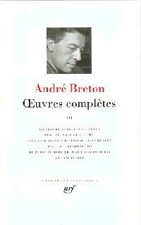  Achetez le livre d'occasion Oeuvres complètes Tome III de André Breton sur Livrenpoche.com 
