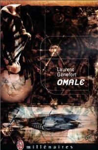 Achetez le livre d'occasion Omale de Laurent Genefort sur Livrenpoche.com 