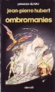  Achetez le livre d'occasion Ombromanies de Jean-Pierre Hubert sur Livrenpoche.com 