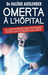  Achetez le livre d'occasion Omerta à l'hôpital. Le livre noir des maltraitances faites aux étudiants de santé de Collectif sur Livrenpoche.com 